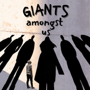 Podcast Giants Amongst Us
