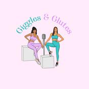Podcast Giggles&amp;Glutes Podcast