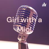 Podcast Girl with a Mic!