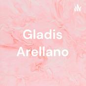 Podcast Gladis Arellano