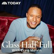 Podcast Glass Half Full with Craig Melvin