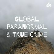 Podcast Global Paranormal & True Crime
