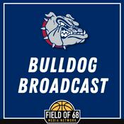 Podcast Bulldog Broadcast: A Gonzaga Basketball Podcast