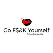Podcast Go F#&k Yourself
