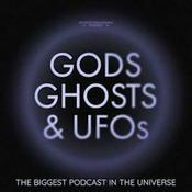 Podcast Gods, Ghosts & UFOs