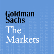 Podcast Goldman Sachs The Markets