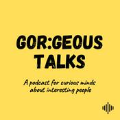 Podcast Gor:geous Talks
