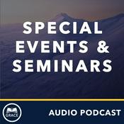 Podcast Grace Bible Church - Special Events and Seminars