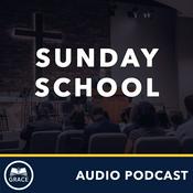 Podcast Grace Bible Church - Sunday School