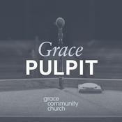 Podcast Grace Pulpit Sermon Podcast
