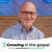 Podcast Growing in the Gospel