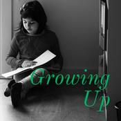 Podcast Growing Up