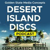 Podcast GSMC Classics: Desert Island Discs