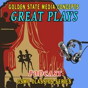 Podcast GSMC Classics: Great Plays
