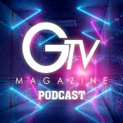 Podcast GTV MAGAZINE PODCAST