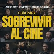 Podcast Guía para Sobrevivir al Cine