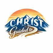 Podcast Guided to Christ