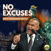 Podcast No Excuses with Fernando Mateo