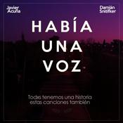 Podcast Había una Voz