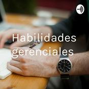 Podcast Habilidades gerenciales