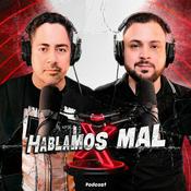 Podcast Hablamos Mal