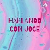 Podcast HABLANDO CON JOCE
