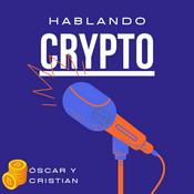 Podcast Hablando Crypto