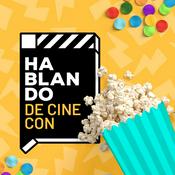 Podcast HABLANDO DE CINE CON