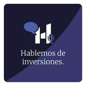 Podcast Hablemos de Inversiones
