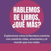 Podcast Hablemos de libros, ¿qué más?