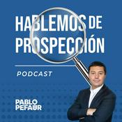 Podcast Hablemos de Prospección