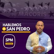 Podcast Hablemos de San Pedro | Smaily Rosario