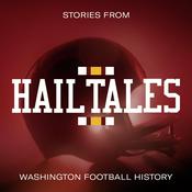 Podcast Hail Tales: Stories from Washington Football History