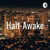 Podcast Half-Awake