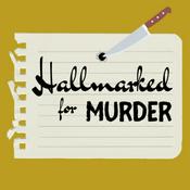 Podcast Hallmarked for Murder