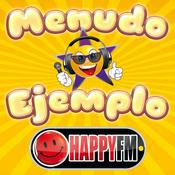 Podcast Happy FM · Menudo Ejemplo