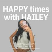 Podcast Happy Times With Hailey