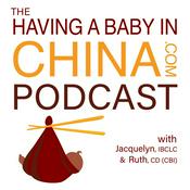 Podcast Having A Baby In China Podcast
