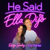Podcast He Said, Ella Dijo with Eric Winter and Roselyn Sánchez