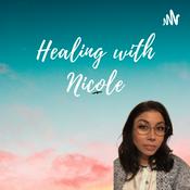 Podcast Healing with Nicole