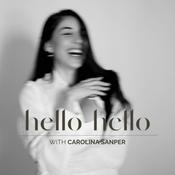 Podcast Hello Hello with Carolina Sanper