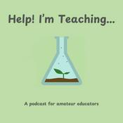 Podcast Help! I'm Teaching...