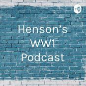 Podcast Henson’s WW1 Podcast