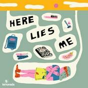 Podcast Here Lies Me