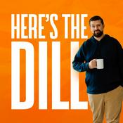 Podcast Here's The Dill - With Dillon England