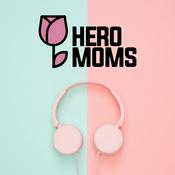Podcast Hero Moms