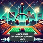 Podcast High School Football News for Austin TX
