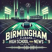 Podcast High School Football News for Birmingham