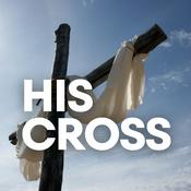 Podcast His Cross