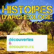 Podcast Histoires d'archéologie